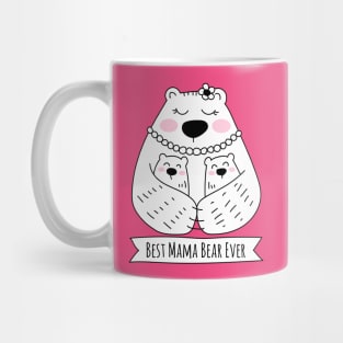 Best Mama Bear Ever - 2 Kids Mug
